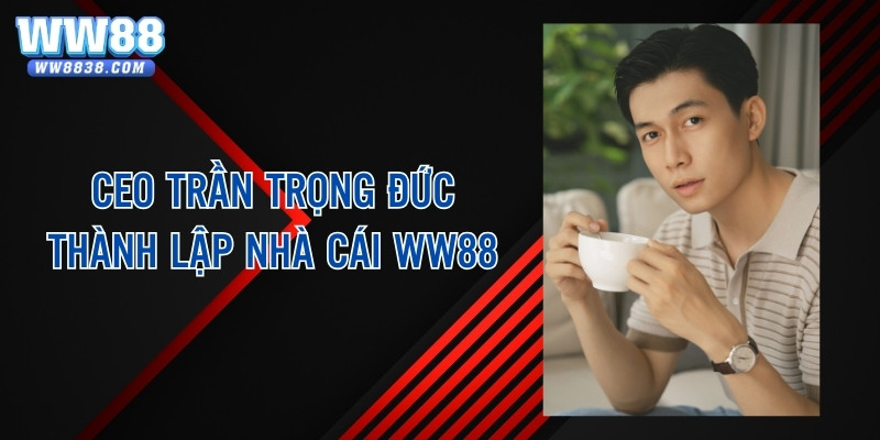 Quyết tâm thành lập và xây dựng thương hiệu phát triển bền vững