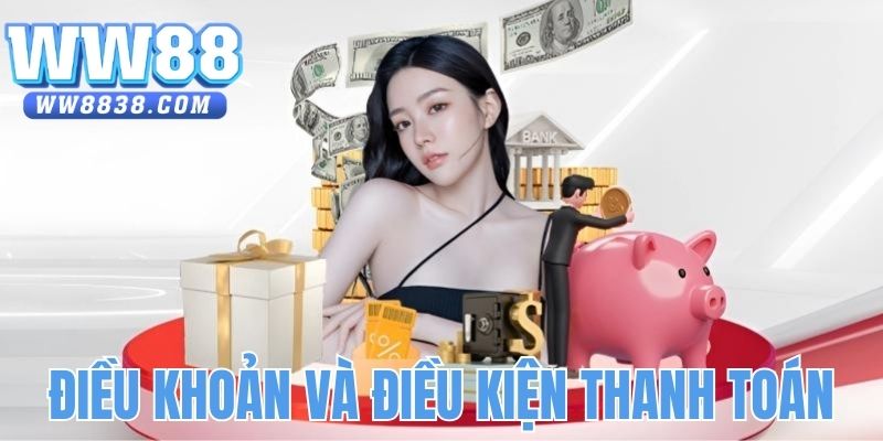 Quy định điều khoản và điều kiện thanh toán tại WW 88