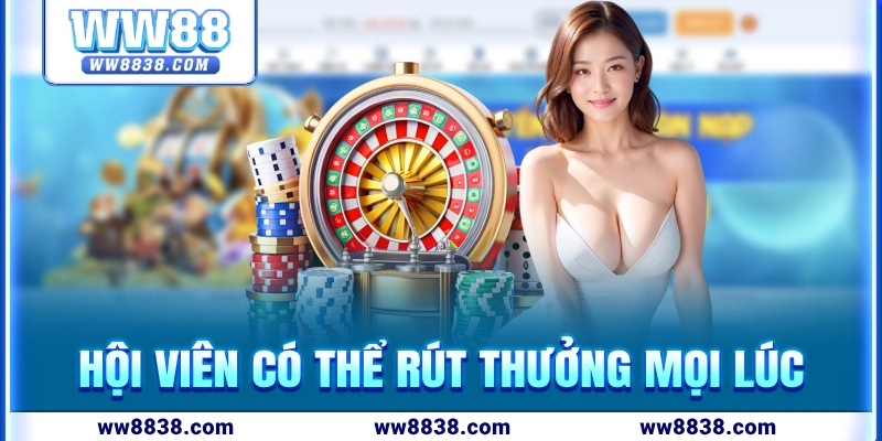 Hội viên w88 có thể rút thưởng bất cứ lúc nào