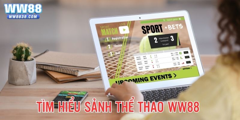 Tìm hiểu sân chơi thể thao WW 88 lý tưởng